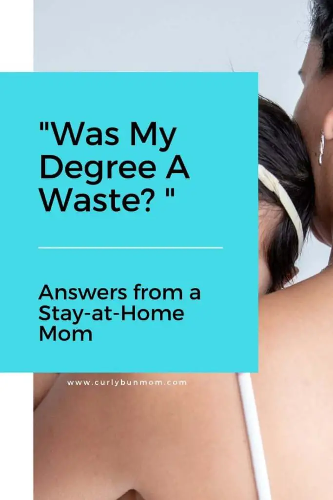 stay at home mom with degree