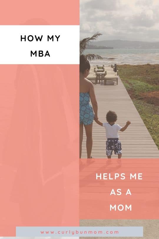 How my MBA helps me as a stay at home mom