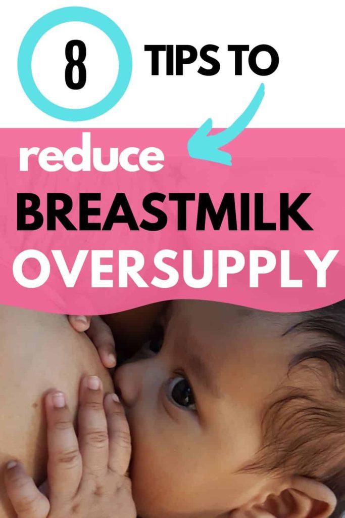 tips to reduce breastmilk oversupply