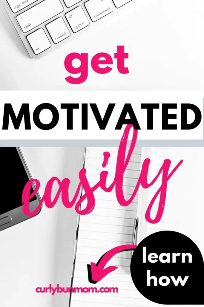 Learn How to Get Motivated Easily