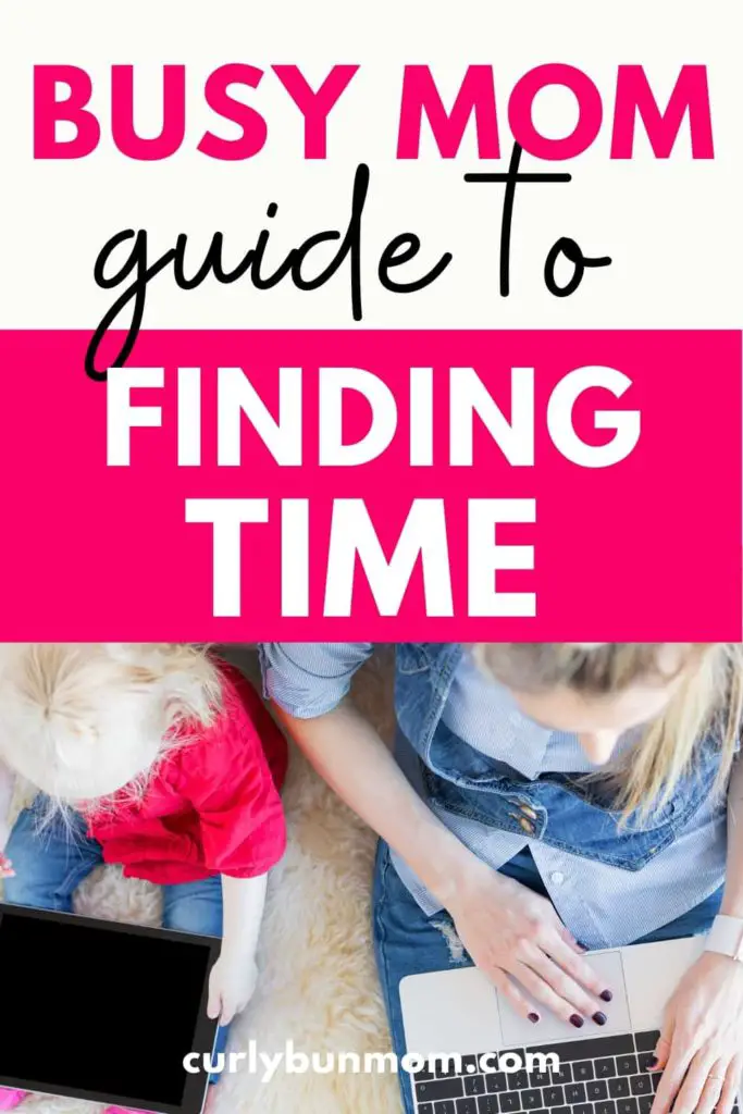 How To Find Time As A Busy Mom