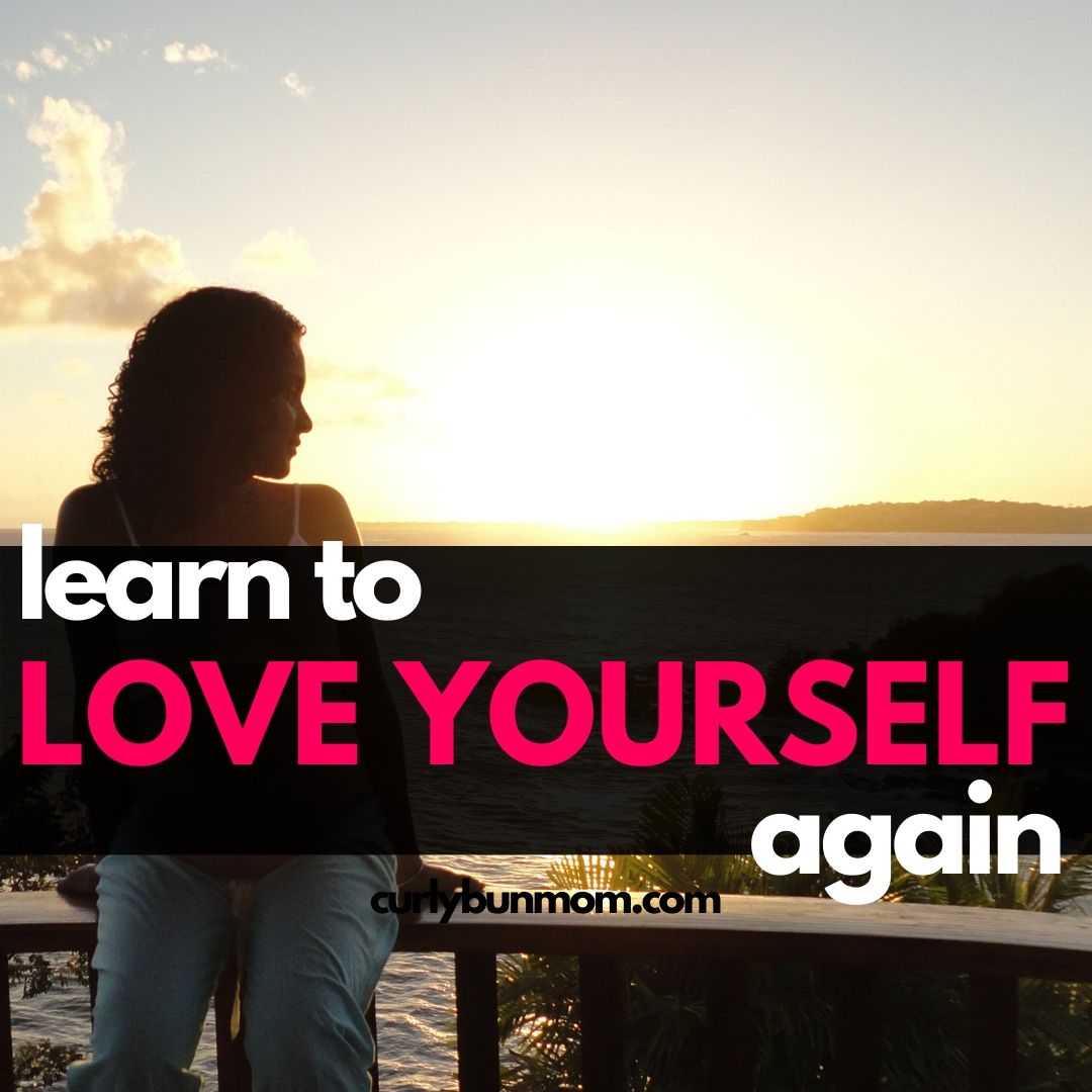 how-to-love-yourself-again-best-10-ways-to-learn-to-love-yourself