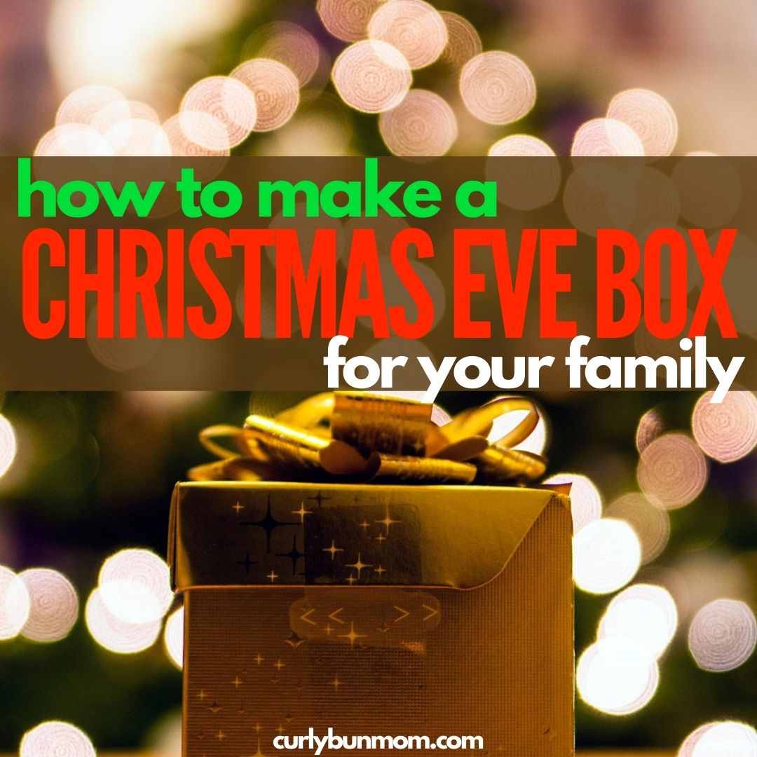 How To Make the Best Family Christmas Eve Box - Curly Bun Mom