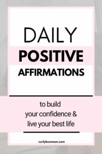 100 + Powerful Short Daily Motivation Positive Affirmations - Curly Bun Mom