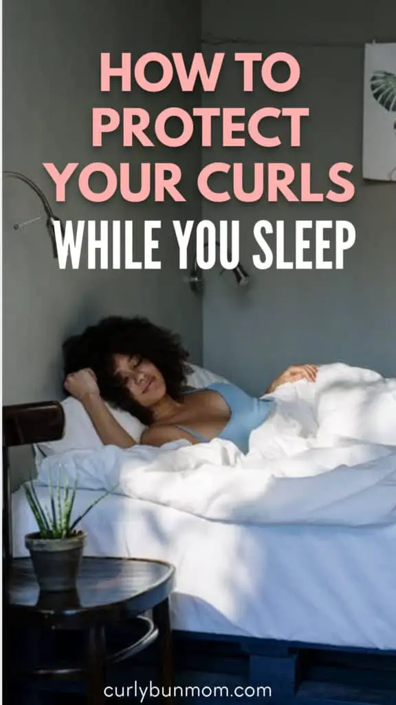 how to protect your curls while you sleep