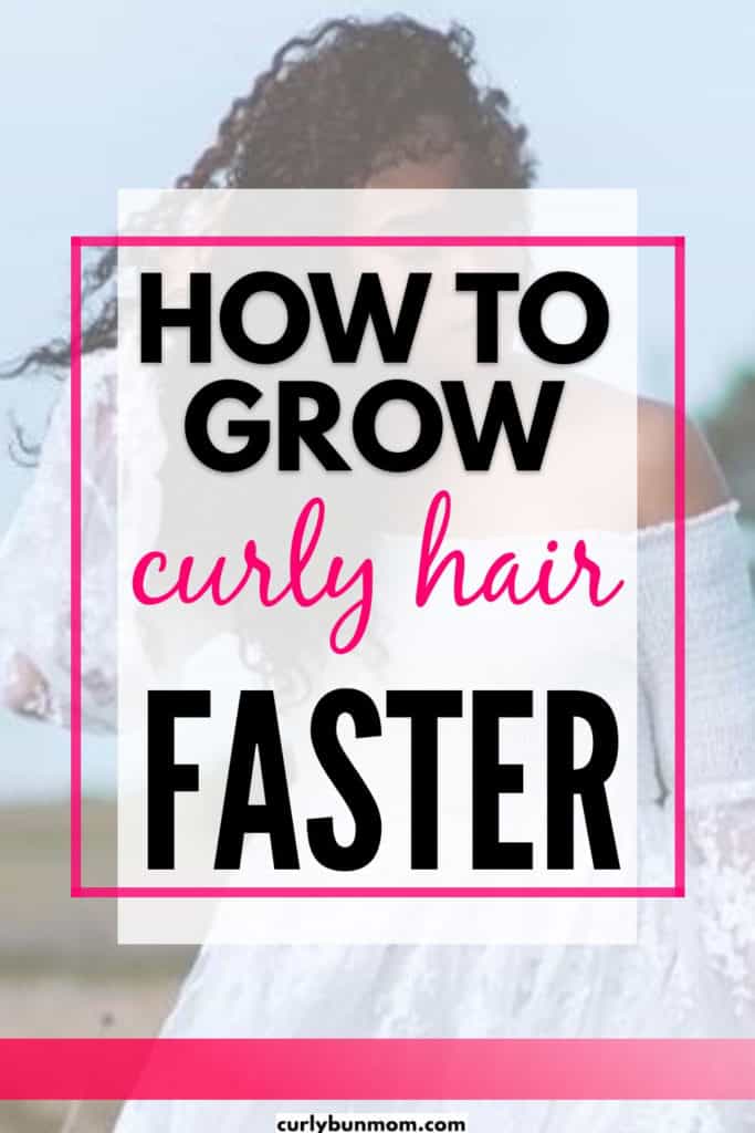 how to grow curly hair fast, how to make curly hair grow faster, how to grow out curly hair, how to grow curly hair