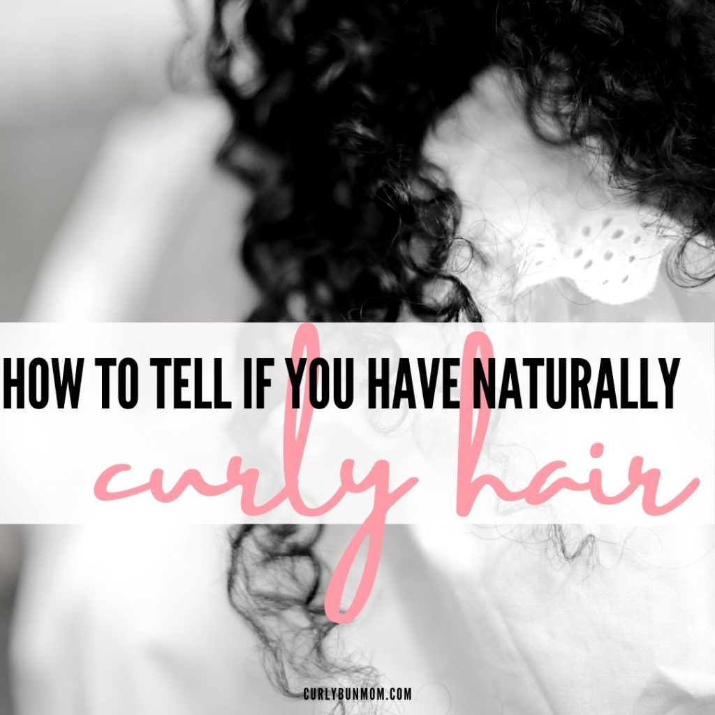 how to tell if you have naturally curly hair