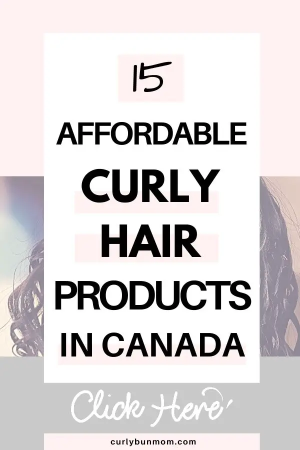 cheap, affordable drugstore curly hair products that work well available in Canada