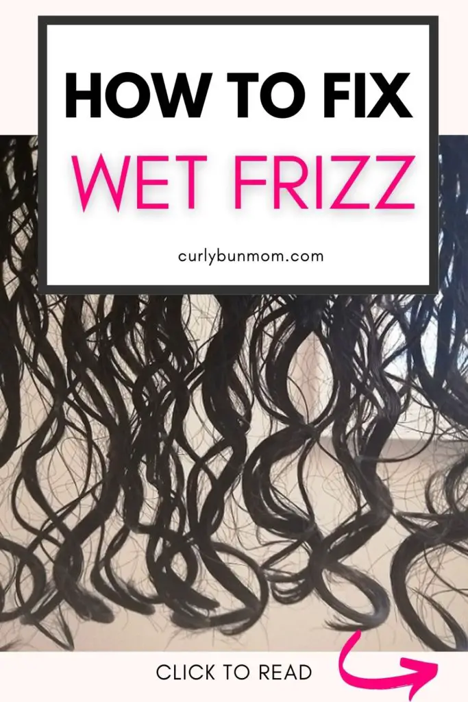 Wet Frizz Webbing How To Fix Unruly Wet Curly Hair Wet Curls Best Products Curly Bun Mom