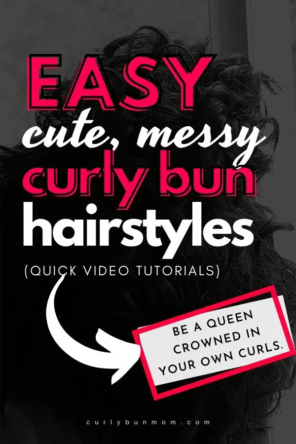 curly messy bun - curly hair bun 