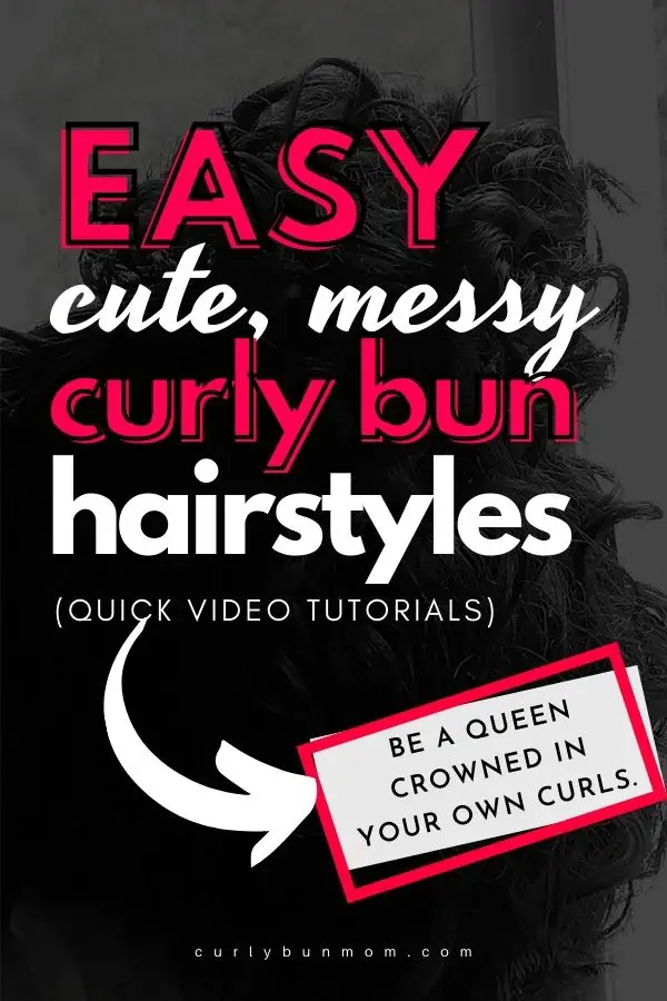 curly messy bun - curly hair bun