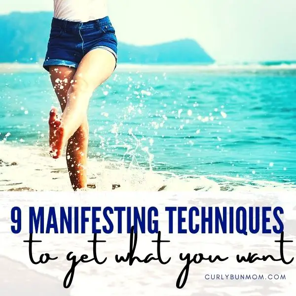 9 Powerful Manifestation Techniques To Get Everything You Want