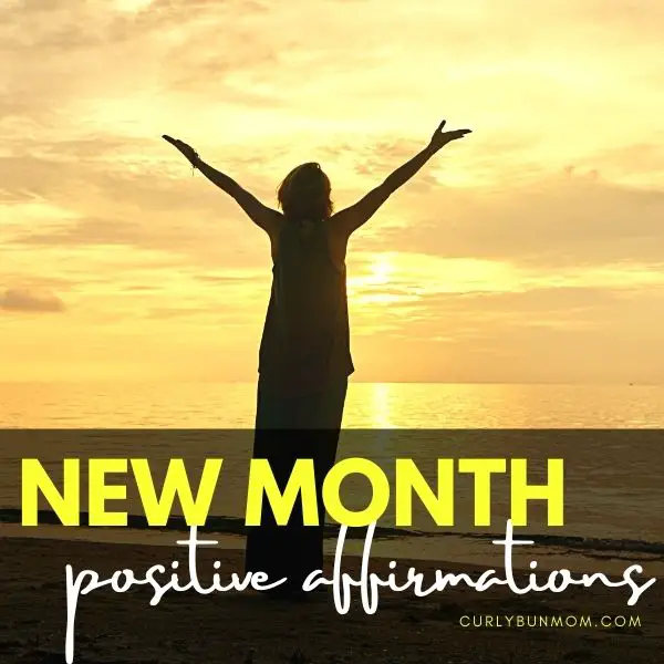 new month affirmations - daily positive affirmations for the new month