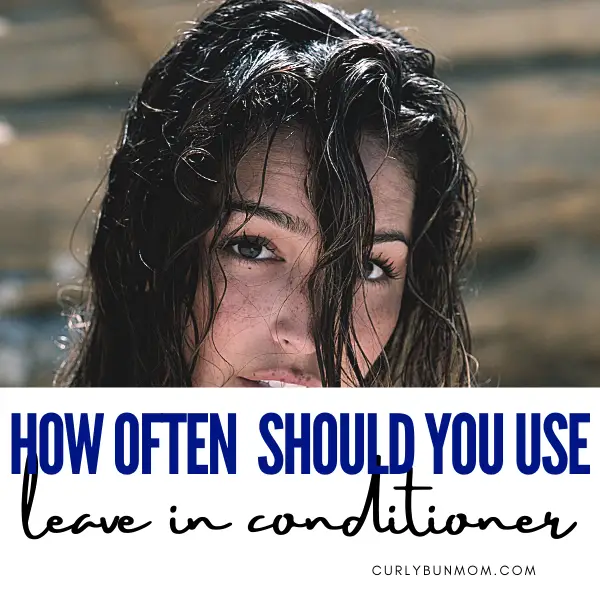 How-Often-Should-you-Use-Leave-In-Conditioner-can-i-use-leave-in-conditioner-everyday