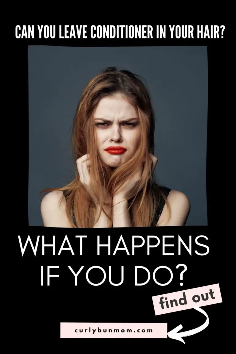 Can you leave conditioner in your hair Find Out Curly Bun Mom