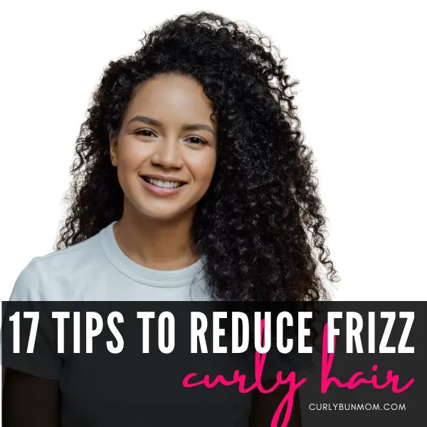 how to tame frizzy curly hair - how to reduce frizz curly hair - how to minimize frizz curly routine