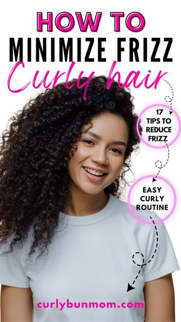 How To Tame Frizzy Curly Hair: 17 Easy Tips To Reduce Frizz From A Curly  Girl - Curly Bun Mom